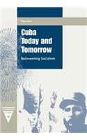 Cuba Today and Tomorrow