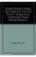 Ready Readers, Stage Zero, Book 22, Can You Find It?, Single Copy: (Celebration Press Ready Readers)