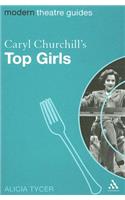 Caryl Churchill's Top Girls: (Modern Theatre Guides)