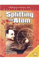 Splitting the Atom