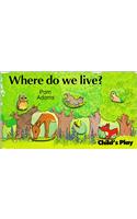 Where Do We Live?