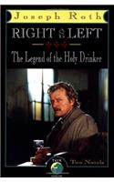 Right and Left and The Legend of the Holy Drinker