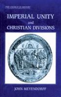 Imperial Unity and Christian Divisi