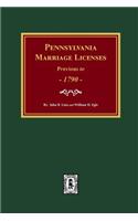 Pennsylvania Marriage Licenses Previous to 1790