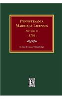 Pennsylvania Marriage Licenses Previous to 1790