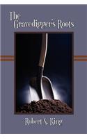 The Gravedigger's Roots, 2nd ed.