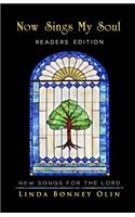 Now Sings My Soul-Readers Edition