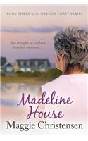 Madeline House