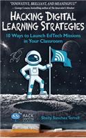 Hacking Digital Learning Strategies: 10 Ways to Launch EdTech Missions in your Classroom(13 Hack Learning)