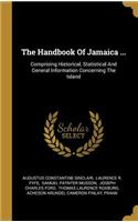 The Handbook Of Jamaica ...