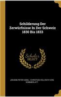 Schilderung Der Zerwürfnisse In Der Schweiz 1830 Bis 1833