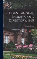 Logan's Annual Indianapolis Directory, 1868