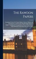 The Rawdon Papers: Consisting of Letters On Various Subjects, Literary, Political, and Ecclesiastical, to and From Dr. John Bramhall, Primate of Ireland. Including the