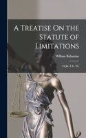 Treatise On the Statute of Limitations