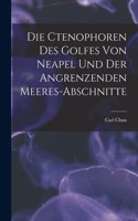 ctenophoren des golfes von Neapel und der angrenzenden meeres-abschnitte