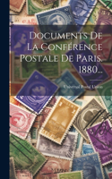 Documents De La Conférence Postale De Paris. 1880...