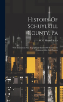 History Of Schuylkill County, Pa