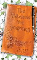 Precious Not Forgotten