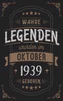 Wahre Legenden wurden im Oktober 1939 geboren: Vintage Geburtstag Notizbuch - individuelles Geschenk für Notizen, Zeichnungen und Erinnerungen - liniert mit 100 Seiten