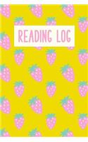 Reading Log: Easy to Use Layout for Kids of All Ages to Chart Summer and School Book Progress Cute Strawberry Pattern in Pink and Yellow