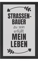 Straßenbauer zu sein: DIN A5 - 120 Seiten Punkteraster - Kalender - Notizbuch - Notizblock - Block - Terminkalender - Abschied - Geburtstag - Ruhestand - Abschiedsgeschen
