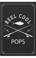 Reel Cool Pops: Fishing Grandpa Dad Log Fisherman Logbook Journal Notebook