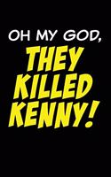 They Killed Kenny