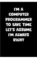 Computer Programmer Notebook - Computer Programmer Diary - Computer Programmer Journal - Funny Gift for Computer Programmer