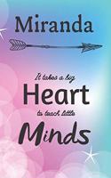 Miranda It Takes A Big Heart To Teach Little Minds