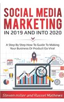 Social Media Marketing in 2019 and into 2020