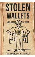 Stolen Wallets: And Where to Buy Them(1 1/2)