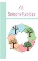 All Seasons Recipes