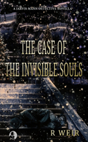 The Case of the Invisible Souls: A Jarvis Mann Detective HardBoiled Mystery Novella(6 Jarvis Mann Detective)