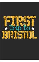 First Trip To Bristol