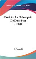 Essai Sur La Philosophie De Duns Scot (1888)