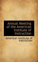 Annual Meeting of the American Institute of Instruction