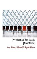 Preparation for Death [Microform]