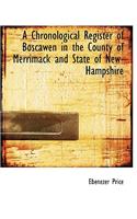 A Chronological Register of Boscawen in the County of Merrimack and State of New-Hampshire