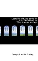 Lectures on the Book of Job, Delivered in Westminster Abbey: (English)