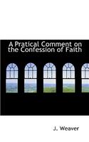A Pratical Comment on the Confession of Faith