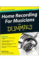 Home Recording For Musicians For Dummies