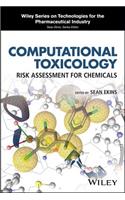 Computational Toxicology: Risk Assessment for Chemicals