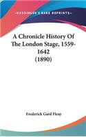 A Chronicle History Of The London Stage, 1559-1642 (1890)