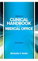 Delmar Learning's Clinical Handbook for the Medical Office, Spiral bound Version