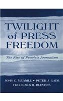 Twilight of Press Freedom