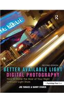 Better Available Light Digital Photography
