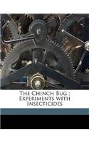 The Chinch Bug; Experiments with Insecticides