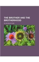 The Brother and the Brotherhood