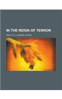 In the Reign of Terror
