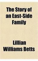 The Story of an East-Side Family